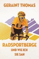 Geraint Thomas - Radsportberge und wie ich sie sah, Häftad