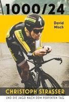 1000/24: Christoph Strasser und die Jagd nach dem perfekten Tag
