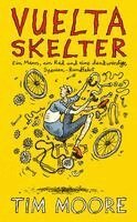 Tim Moore - Vuelta Skelter, Häftad
