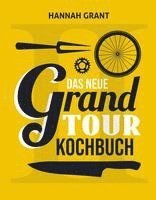 bokomslag Das neue Grand Tour Kochbuch 2.0