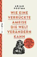 bokomslag Wie eine verrückte Ameise die Welt verändern kann
