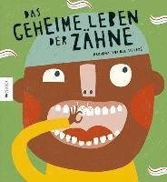 bokomslag Das geheime Leben der Zähne