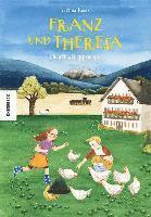 Justina Bauer - Franz und Theresa, Inbunden