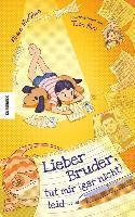 Alison McGhee - Lieber Bruder, tut mir (gar nicht) leid ..., Inbunden