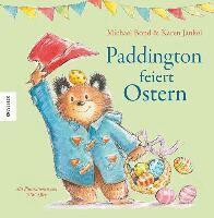 Michael Bond, Karen Jankel - Paddington feiert Ostern, Inbunden