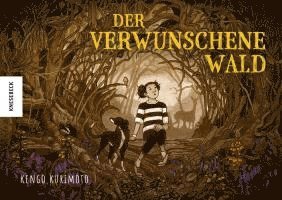 Kengo Kurimoto - Der verwunschene Wald, Inbunden