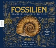 Fossilien - Schätze von Ammoniten bis zum T. Rex 1