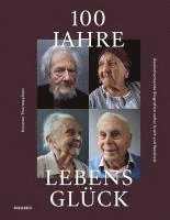 bokomslag 100 Jahre Lebensglück