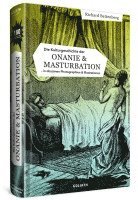 bokomslag Die Kulturgeschichte der Onanie & Masturbation