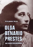 Anita Leocádia Prestes - Olga Benario Prestes, Häftad