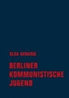 bokomslag Berliner Kommunistische Jugend