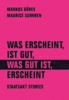 bokomslag Was erscheint, ist gut, was gut ist, erscheint