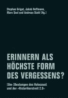 Erinnern als höchste Form des Vergessens? 1