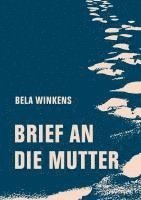 Brief an die Mutter 1
