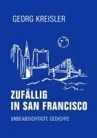 Georg Kreisler - Zufällig in San Francisco, Inbunden
