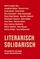 Josephine Apraku, Christiane Frohmann, Heike Geißler, Linus Giese, Mareice Kaiser, Ozan Zakariya Keskinkiliç, Maline Kotetzki, Hami Nguyen, Andrea Schöne, Ayna Steigerwald, Maryam Aras, Sarah Berger, Betiel Berhe, Dara Brexendorf, Batya Gur, Seda Çaliskanoglu, Özlem Özgül Dündar, Mareike Fallwickl, Açikgöz Hatice - Literarisch solidarisch, Häftad