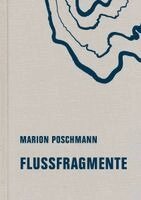 Marion Poschmann, Uli Paetzel, Agnes Sawer - Flussfragmente, Inbunden. Tillgänglighet: Lägg i varukorg