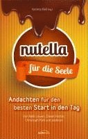 Daniel Harter, Nelli Löwen, Christoph Pahl, Verena Keil - Nutella für die Seele, Häftad