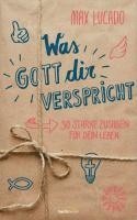Max Lucado - Was Gott dir verspricht, Inbunden