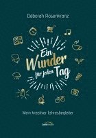 bokomslag Ein Wunder für jeden Tag - Mein kreativer Jahresbegleiter