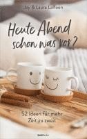 Jay Laffoon, Laura Laffoon - Heute Abend schon was vor?, Inbunden