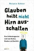 bokomslag Glauben heißt nicht Hirn ausschalten