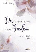Sarah Young - Du schenkst mir deinen Frieden - Sonderausgabe, Häftad