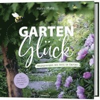 Hanni Plato - GartenGlück, Inbunden