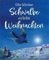 bokomslag Die kleine Schwalbe erlebt Weihnachten