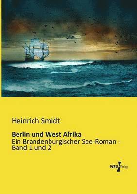 Heinrich Smidt - Berlin und West Afrika, Häftad