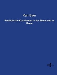 bokomslag Parabolische Koordinaten in der Ebene und im Raum