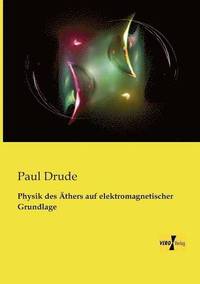 bokomslag Physik des thers auf elektromagnetischer Grundlage