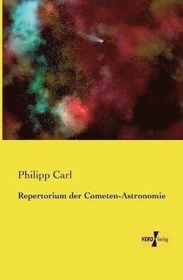 Philipp Carl - Repertorium der Cometen-Astronomie, Häftad