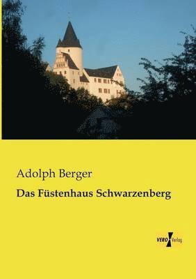 Das Fustenhaus Schwarzenberg 1