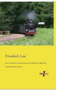 bokomslag UEber ein sachsisches Eisenbahn-System als Grundlage eines allgemeinen deutschen Eisenbahn-Systems