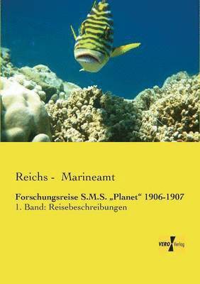 Forschungsreise S.M.S. &quot;Planet&quot; 1906-1907 1