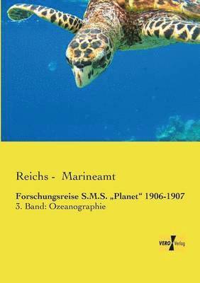 Forschungsreise S.M.S. &quot;Planet&quot; 1906-1907 1