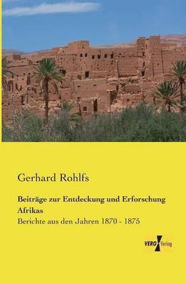 Gerhard Rohlfs - Beiträge zur Entdeckung und Erforschung Afrikas, Häftad