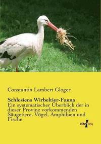 bokomslag Schlesiens Wirbeltier-Fauna