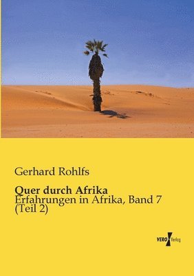Gerhard Rohlfs - Quer durch Afrika, Häftad
