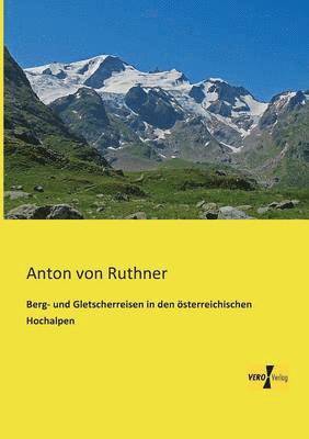 bokomslag Berg- und Gletscherreisen in den österreichischen Hochalpen