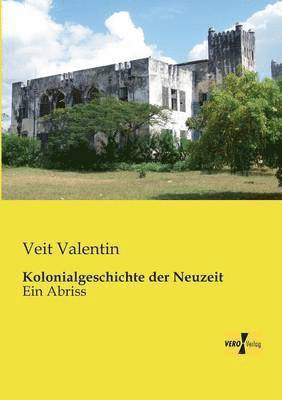 bokomslag Kolonialgeschichte der Neuzeit