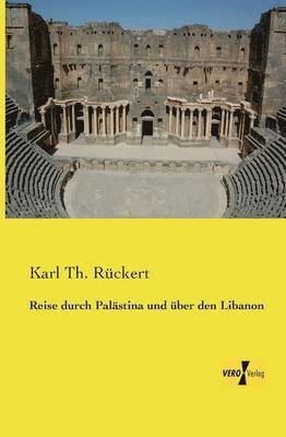 bokomslag Reise durch Palästina und über den Libanon