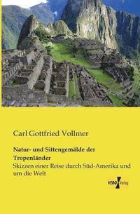 bokomslag Natur- und Sittengemälde der Tropenländer