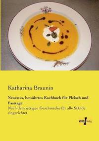 bokomslag Neuestes, bewährtes Kochbuch für Fleisch und Fasttage