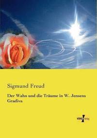 bokomslag Wahn und die Träume in W. Jensens Gradiva