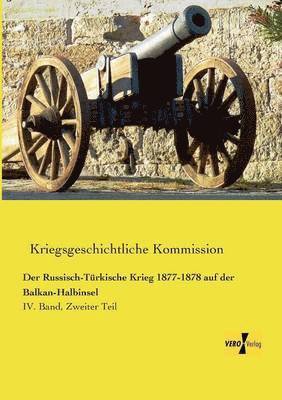 bokomslag Russisch-Türkische Krieg 1877-1878 auf der Balkan-Halbinsel