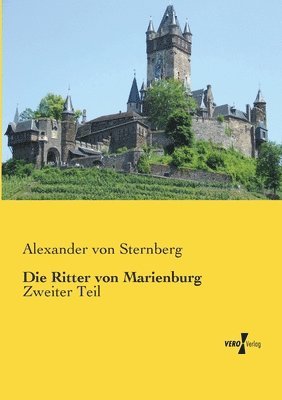 Alexander Von Sternberg, Alexander von Sternberg - Ritter von Marienburg, Häftad