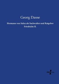 bokomslag Hermann von Salza als Sachwalter und Ratgeber Friedrichs II.