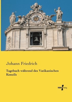 bokomslag Tagebuch whrend des Vatikanischen Konzils